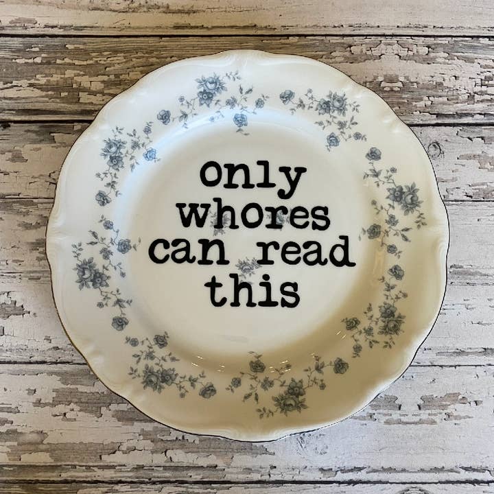 Only Whores, Funny Plates, Trending, Decor, Gift Shop for wholesale by pretty little creeps