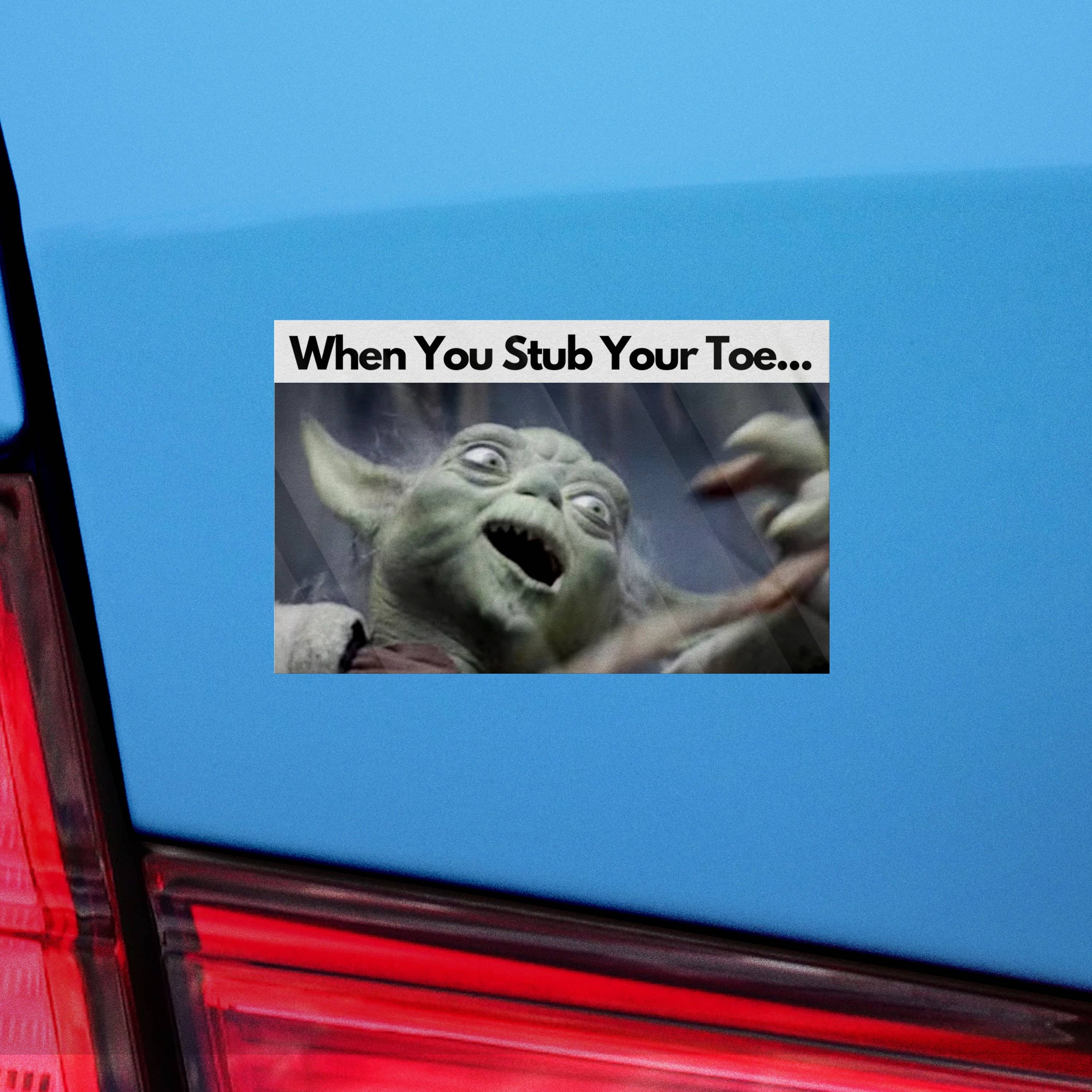 Sticker Bull - Vendita all'ingrosso Adesivo - When You Stub Your Toe Sticker, Yoda Meme Sticker, Meme, Star Wars Sticker, Divertente adesivo, Adesivo paraurti Divertente, Adesivo, Adesivo6