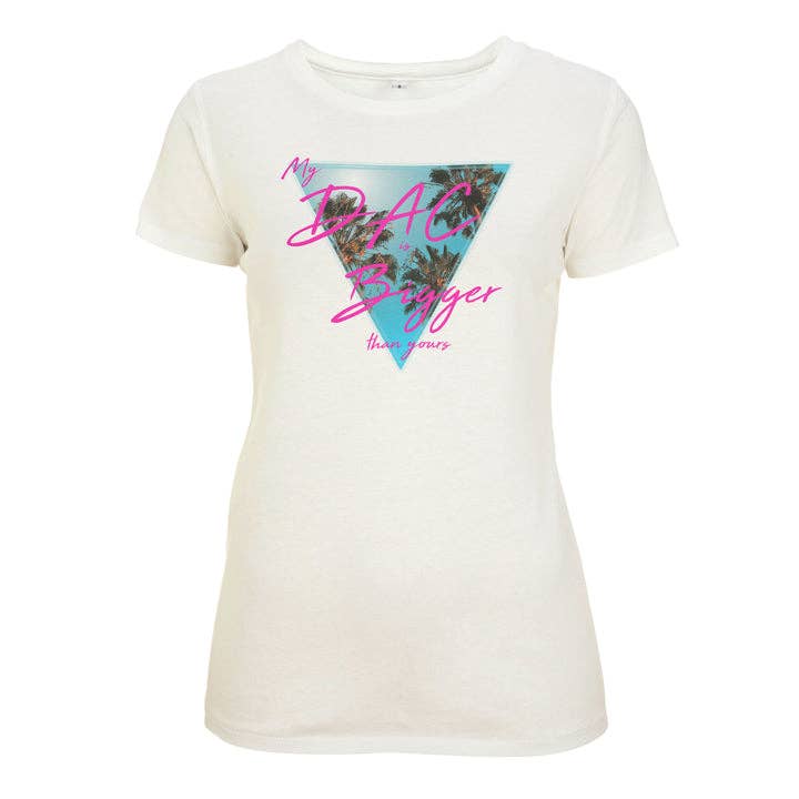 Dames Mijn DAC is groter dan het jouwe t-shirt voor wholesale door Audio Architect Apparel