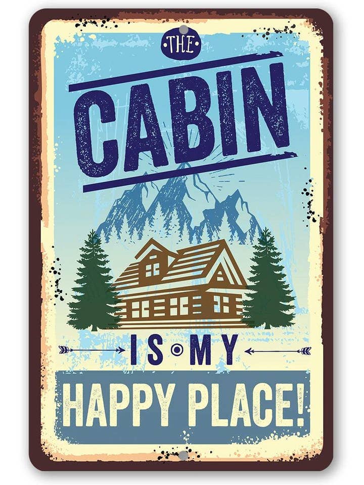 Lake Cabin Decor Sign | Cabin Is My Happy Place for wholesale by Lone Star Art Metal Signs