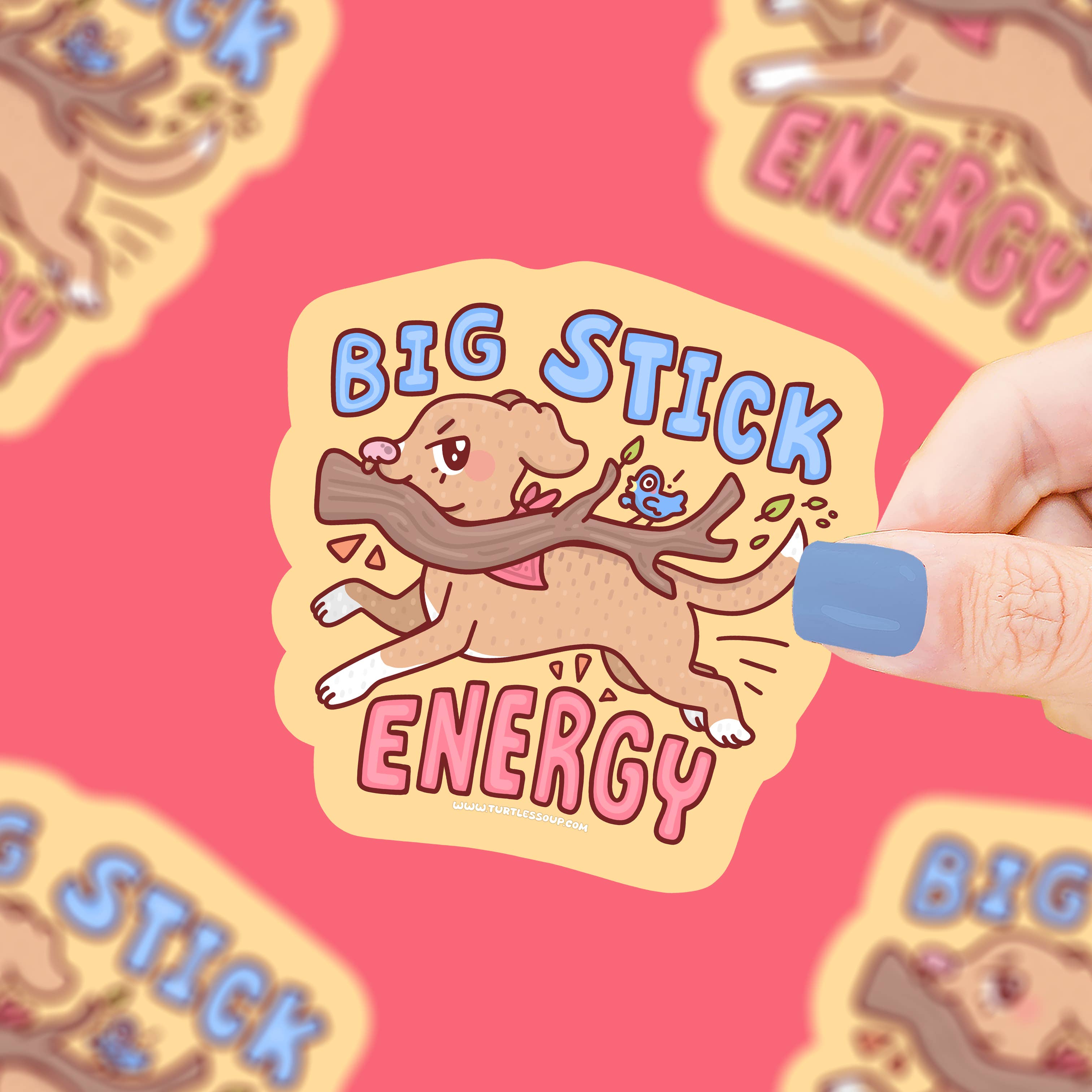 Turtle's Soup - Wholesale Sticker - Big Stick Energy | Funny Dog | Puppy | Aura | Vinyl Sticker