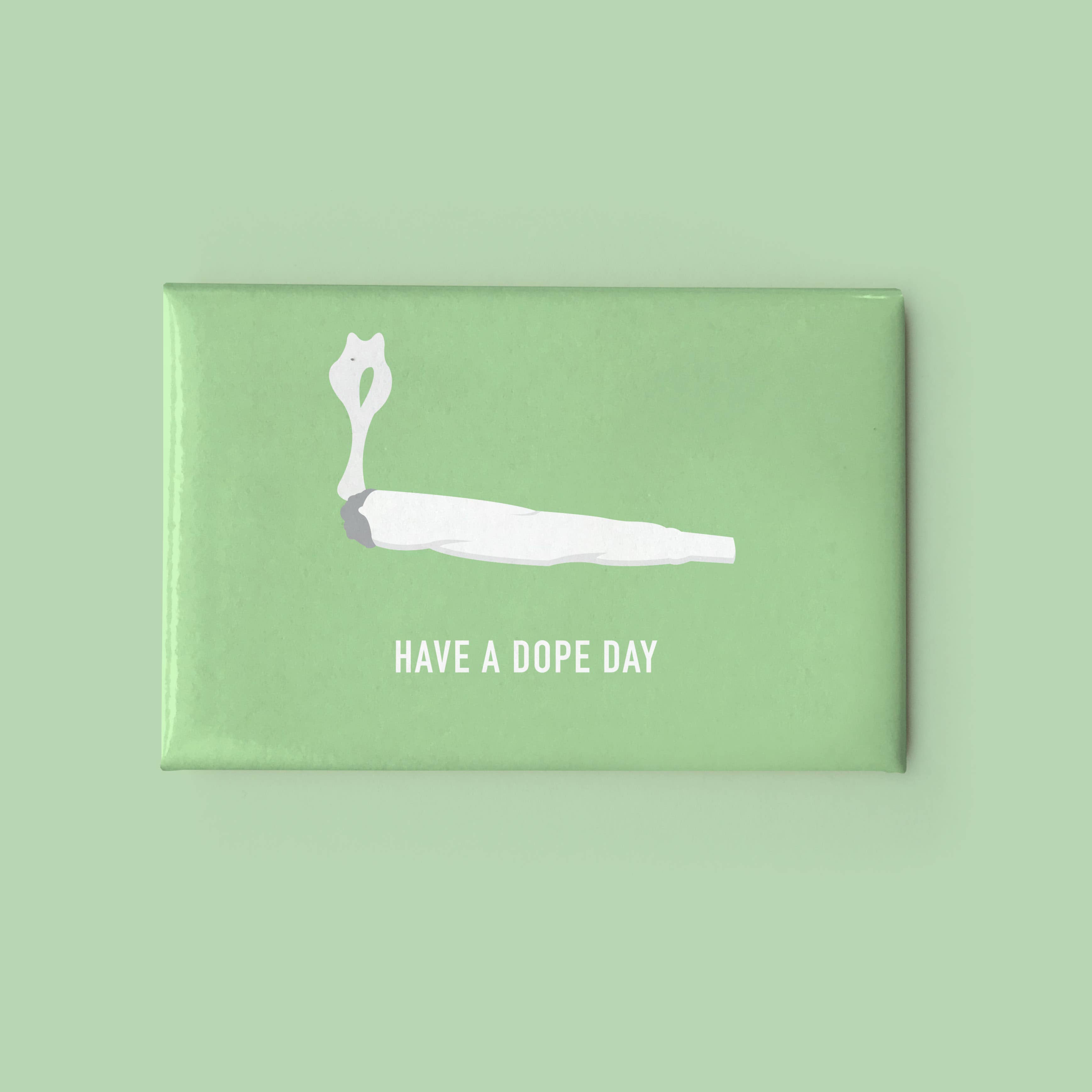 Classy Cards Creative - Wholesale Magnet - Dope Day Magnet