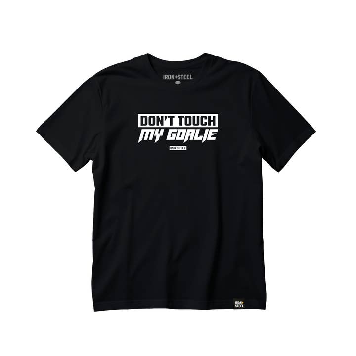 Don't Touch My Goalie Hockey Tee for wholesale by Iron+Steel Hockey