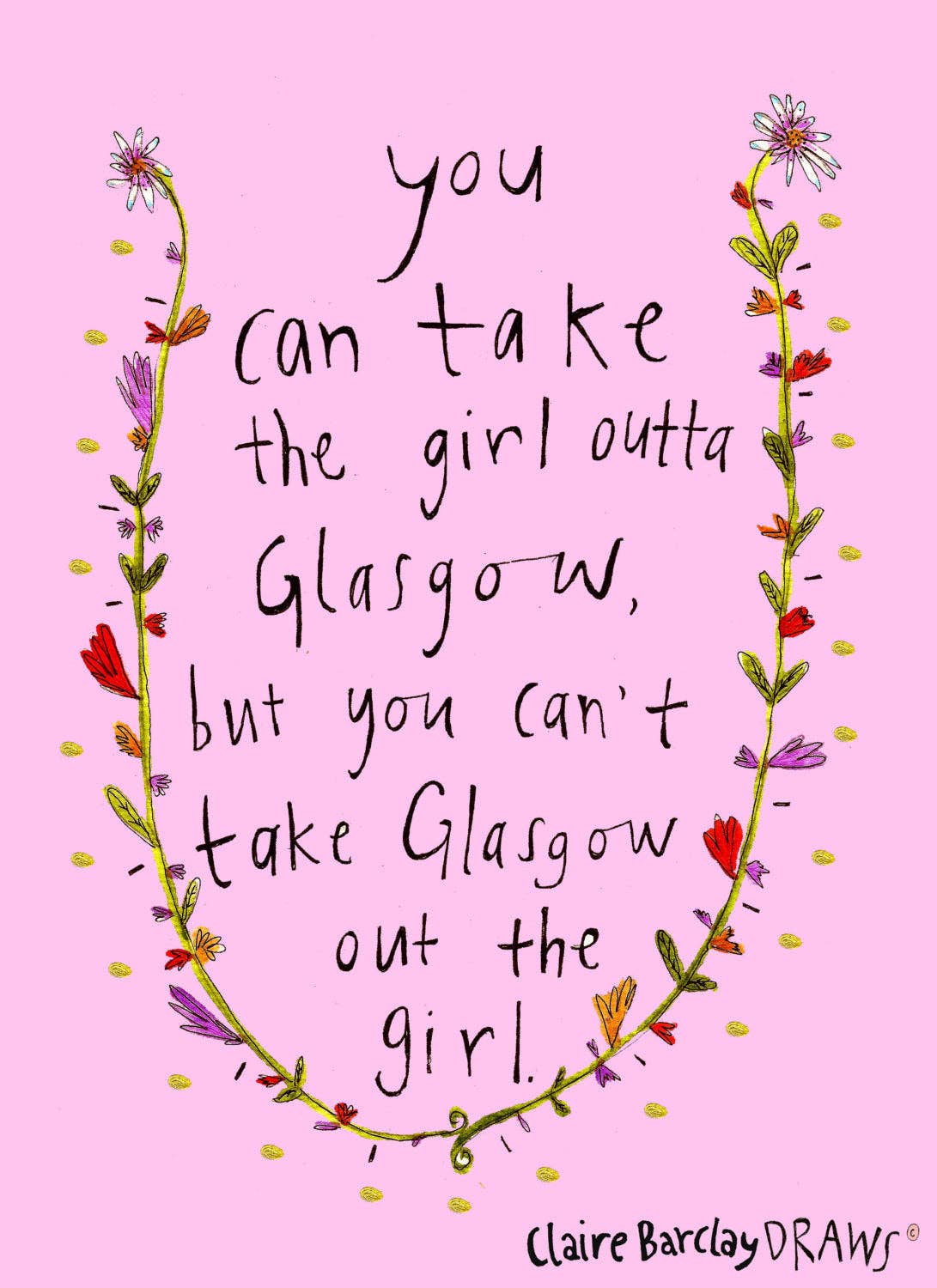 Claire Barclay Draws - Wholesale Everyday Greeting Card - Girl outta Glasgow Greetings Card - Scottish - Girl1