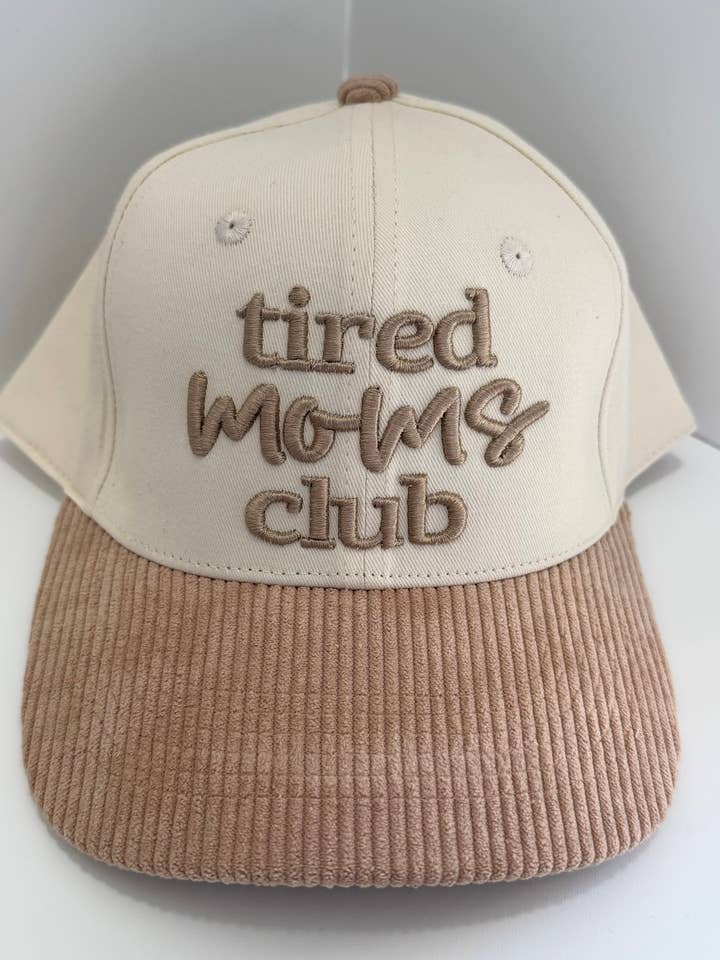 Corduroy Tired Moms Club Embroidered Baseball Cap for wholesale by Lilli Jane Stitches