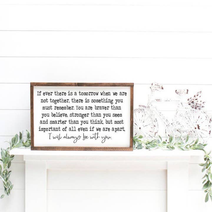 Willie & Dolly Designs - Wholesale Sign - If Ever There is a Tomorrow Winnie the Pooh Quote Wood Sign