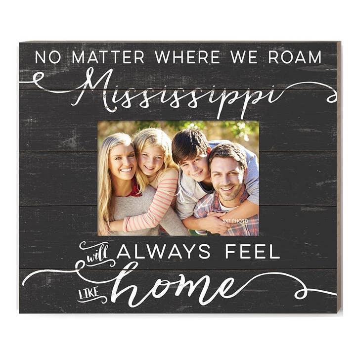 Weathered Slat Photo Frame Feels Like Home Mississippi for wholesale by Kindred Hearts