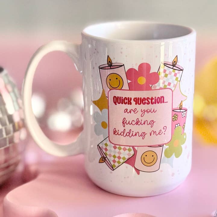 Are You Fucking Kidding Me 15oz Mug for wholesale by HandCrofted