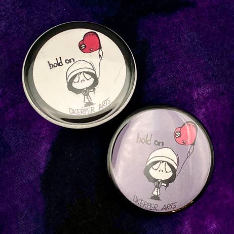D. Kerper Arts - Wholesale Lapel Pin/Button - Button - Hold On0