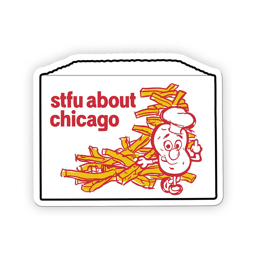 Harebrained! - Wholesale Sticker - STFU About Chicago Stickers13
