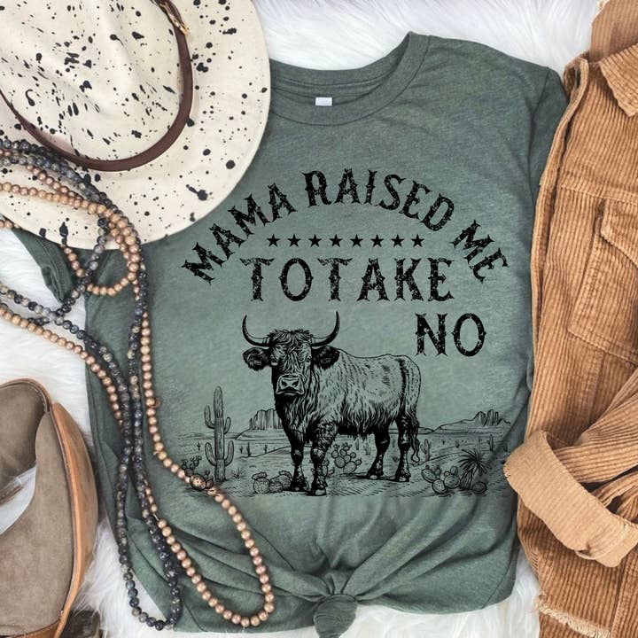 Whiskey & Lace Outfitters /The Longhorn Hippie Co. - Wholesale Screen Printed T-Shirt - Women's - Mama Raised Me To Take No Bull Western Tee0