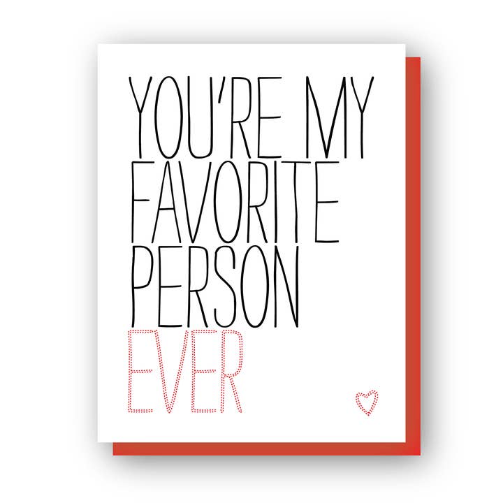 You're my favorite person ever, letterpress greeting card for wholesale by Wishbone Letterpress