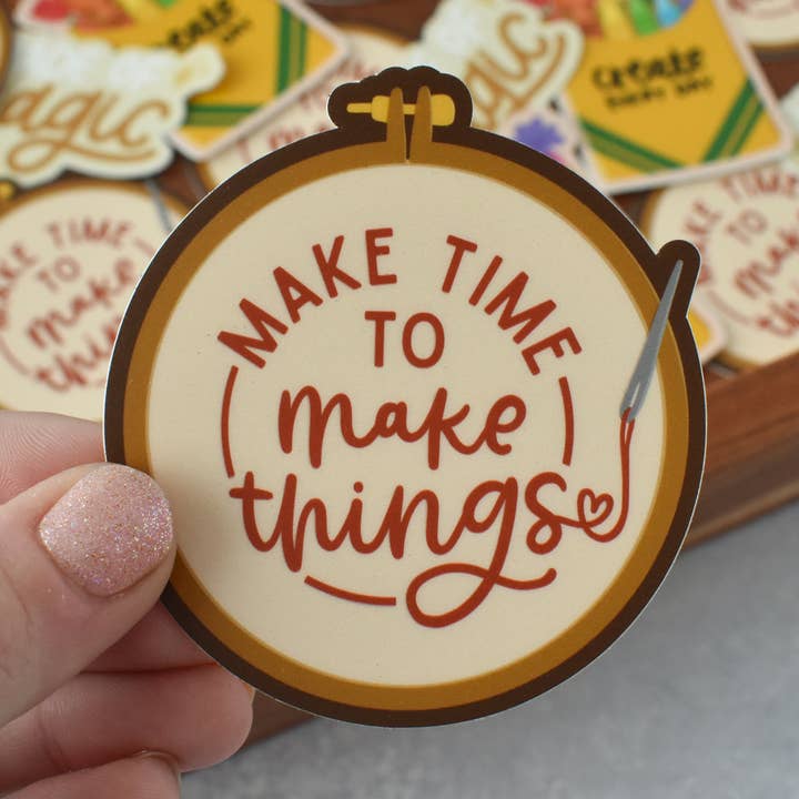 Make Time to Make Things Sticker for wholesale by Kyn You Believe It