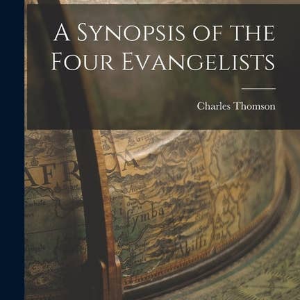 Books by splitShops - Wholesale Religion - A Synopsis of the Four Evangelists - Paperback