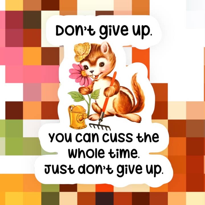 Don’t Give Up Retro Sticker for wholesale by Ace the Pitmatian Co