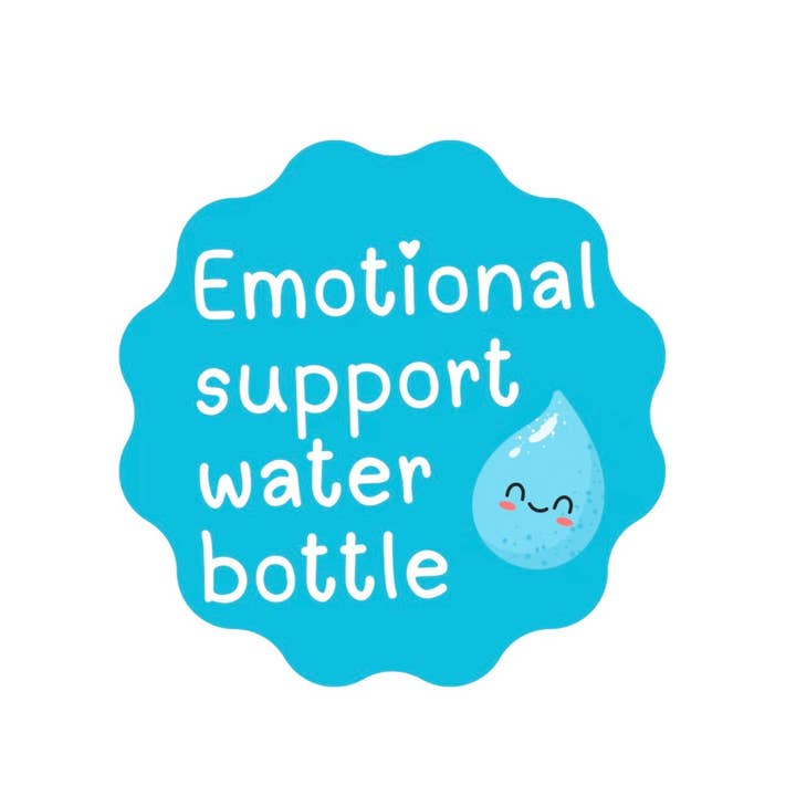 Emotional support water bottle sticker funny girly for wholesale by Rude Plates