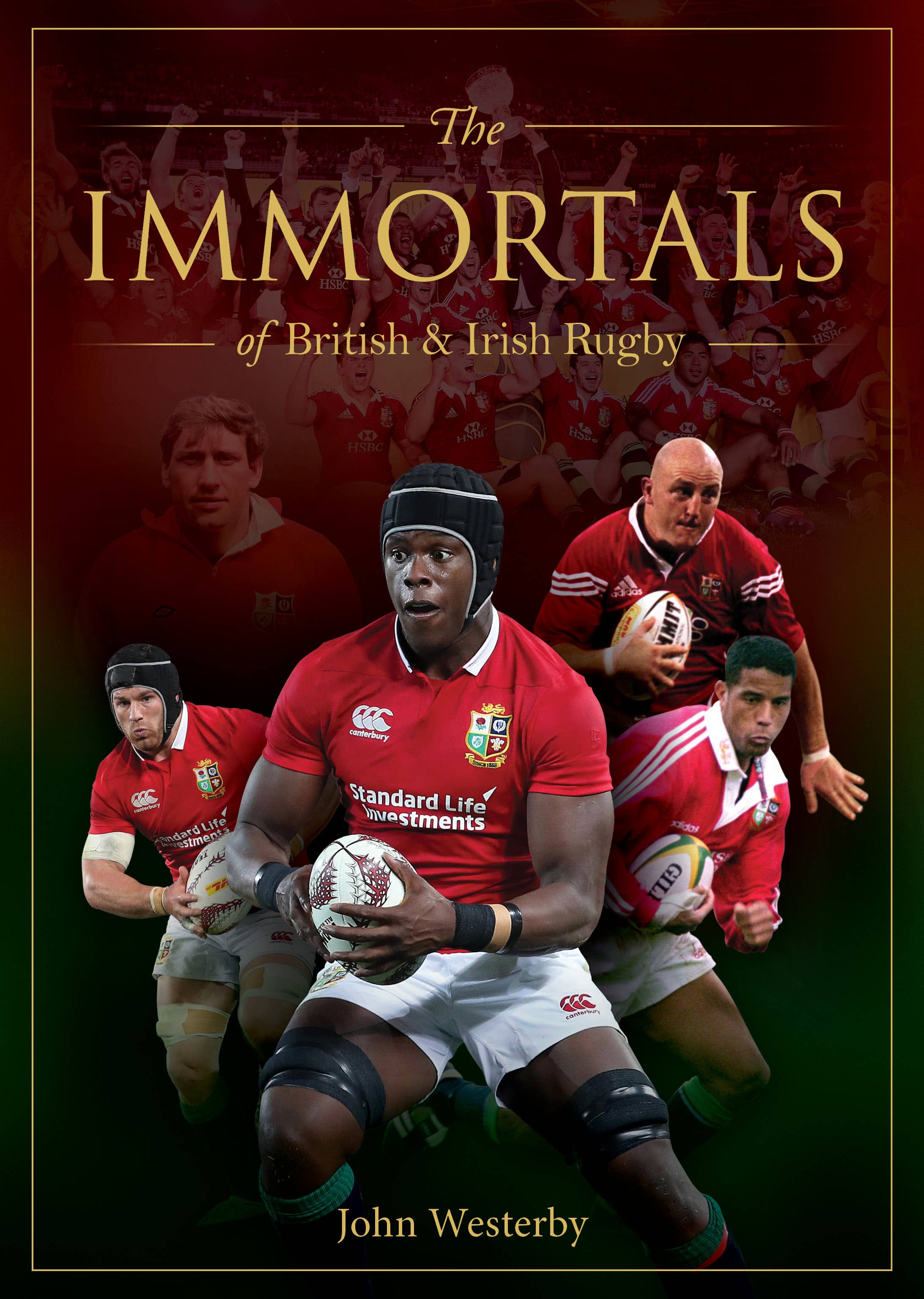 Gelding Street Press - Wholesale Sports & Recreation - Immortals of British & Irish Rugby1