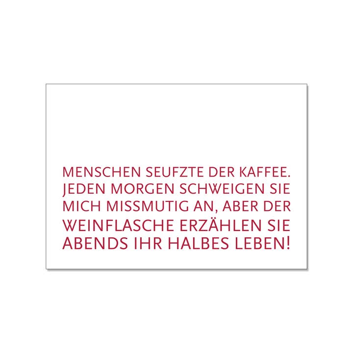 Postal horizontal, AS PESSOAS SUSPIRARAM O CAFÉ. TODAS AS MANHÃS OLHAM PARA MIM EM SILÊNCIO E MAL-HUMORADAS, MAS O por atacado de 17;30