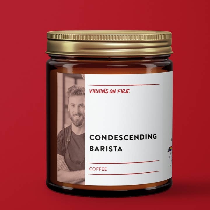 Virgins On Fire Candle Co. - Wholesale Jar/Filled Candle - CONDESCENDING BARISTA Coffee ☕️ Soy Candle3