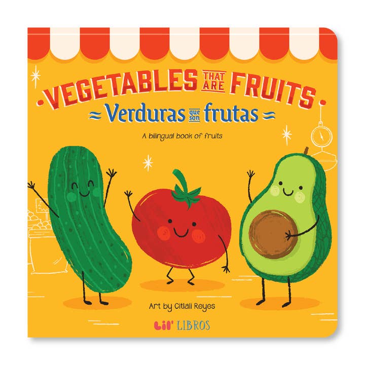 Lil' Libros ~ Bilingual Children's Books & Games - Wholesale Book - Kids - Vegetables That Are Fruits: A Bilingual Fruits Book