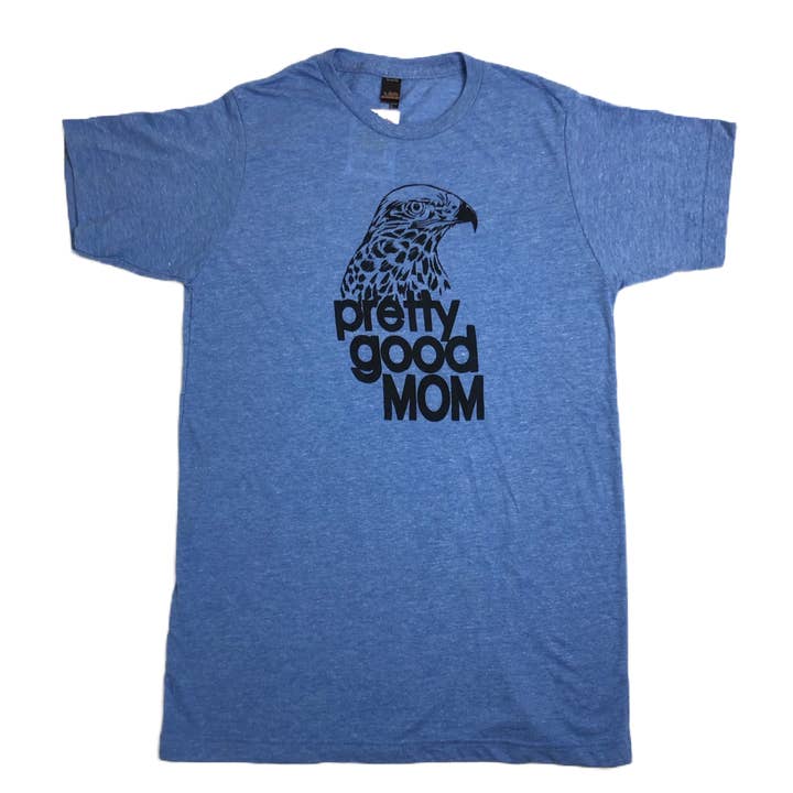 Pretty Good Mom T-shirt - Baby Blue for wholesale by badknees