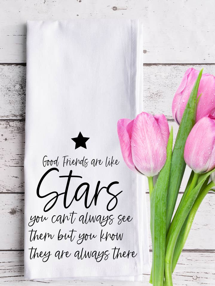Friend Are Like Stars Cotton Tea Towel for wholesale by Thecraftyshop, NORESERVATIONNEEDED, Glam