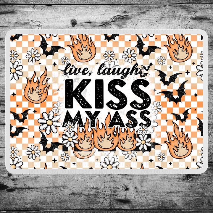 Live Laugh Kiss My Ass Mouse Pad for wholesale by Antisocial Designs