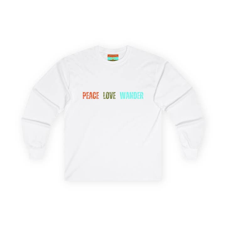 Long Sleeve Graphic Tee – Peace Love Wander – Unisex Ultra Cotton for wholesale by Restored By Nature Company
