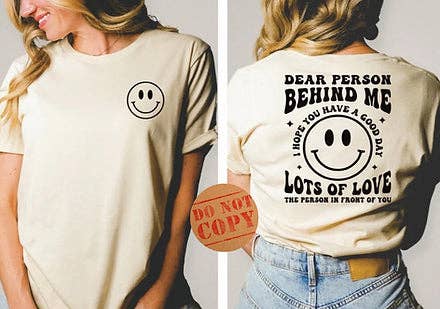 Cash & Drix Wholesale - Wholesale Screen Printed T-Shirt - Women's - Dear Person Behind Me - Tee0