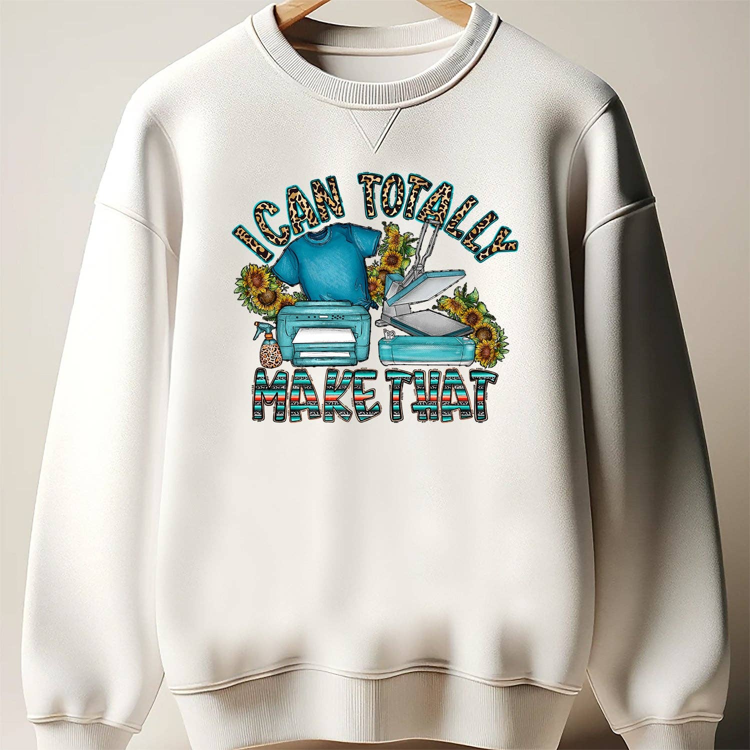 Springs Design - Wholesale Sublimation Transfer - I Can Totally Make That DTF Transfer ready for press2