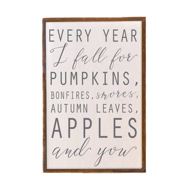 Every Year I Fall For Pumpkins Fall Decor Wall Signs for wholesale by Driftless Studios