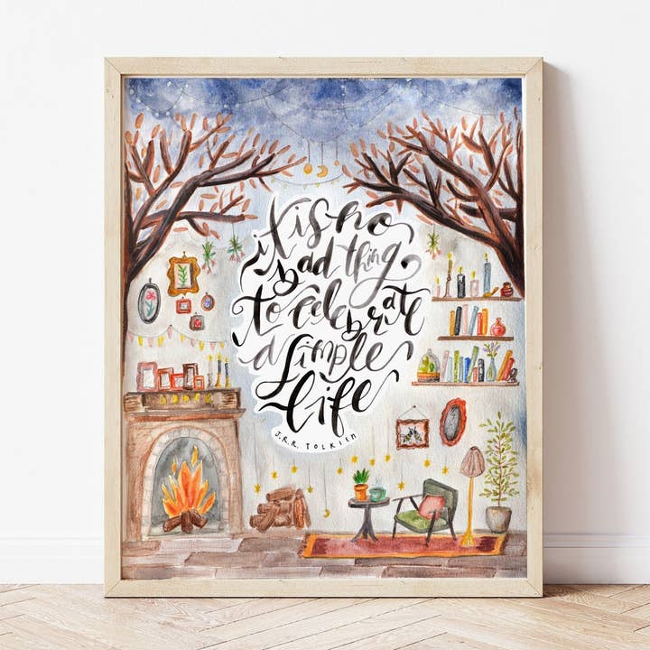 It Is No Bad Thing To Celebrate a Simple Life / 8 x 10 Print for wholesale by Fox and Wild