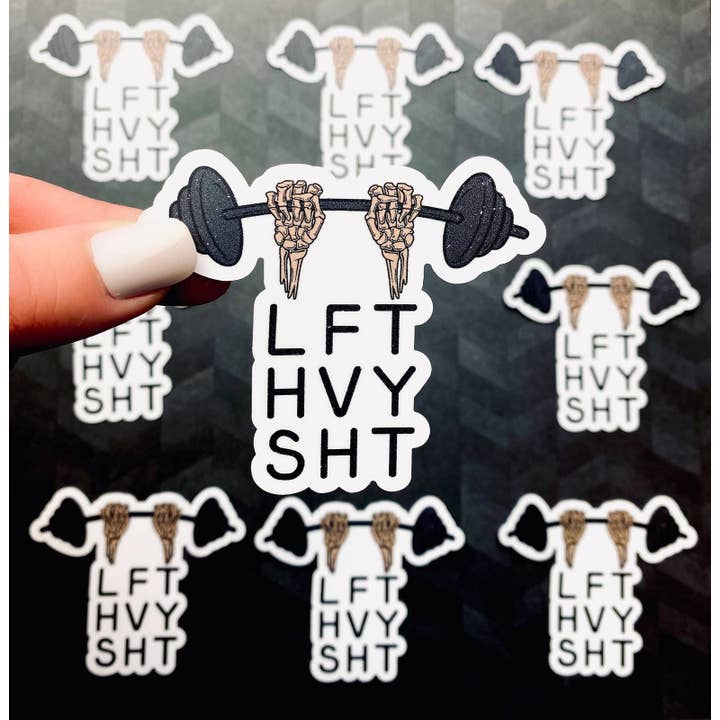 Otto's Grotto - Wholesale Sticker - Lift Heavy Shit Sticker - LFT HVY SHT Skeleton Gym Weights