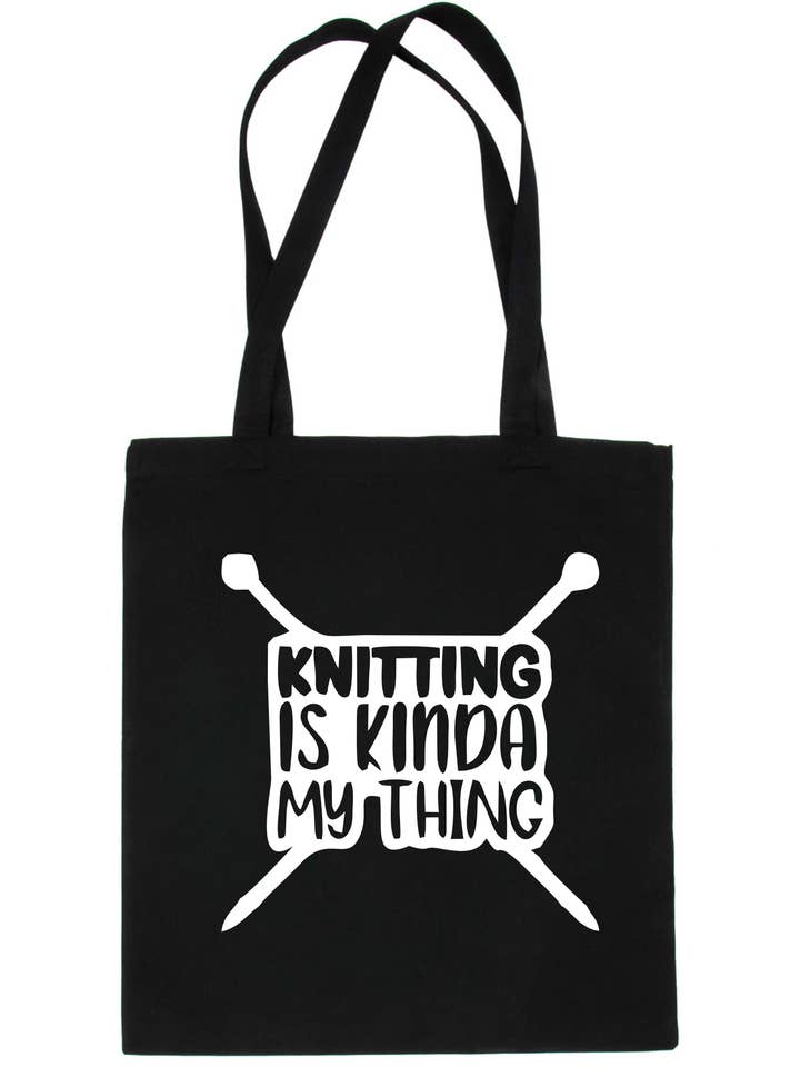 Knitting Is Kinda My Thing Funny Slogan Ladies Reusable Shopping Tote Bag for wholesale by Print4U
