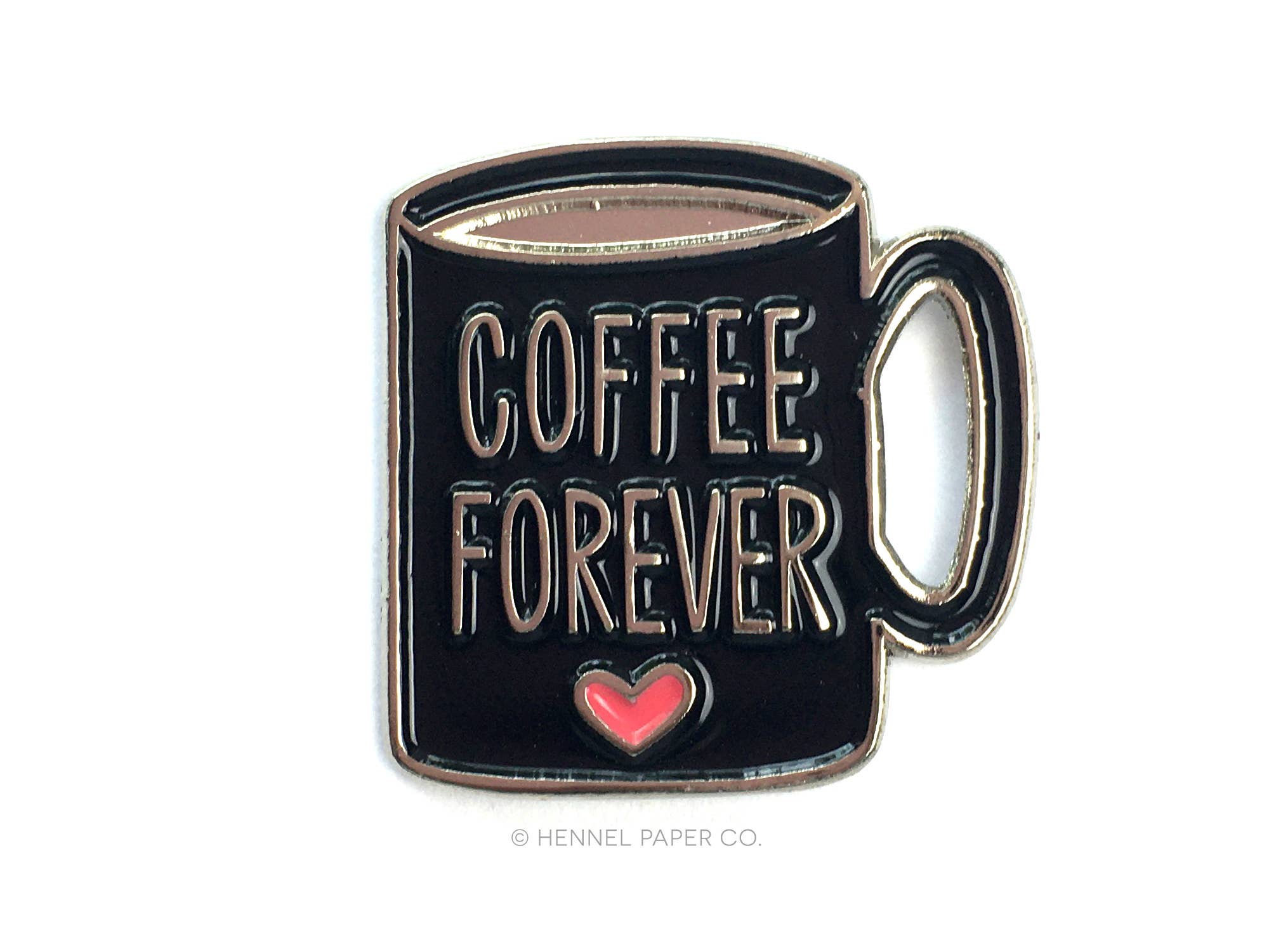 Hennel Paper Co. - Wholesale Lapel Pin/Button - Enamel Pin - Coffee Forever
