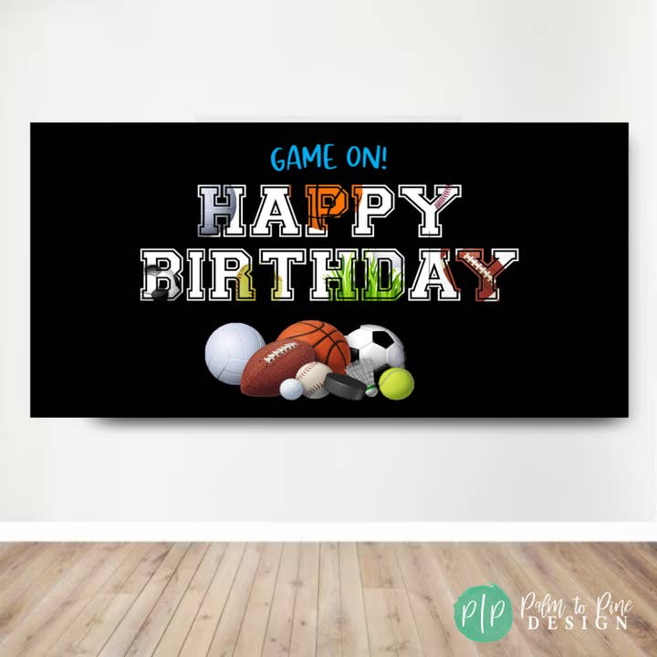 Palm to Pine Design - Wholesale Party Sign/Banner - Sports Birthday Banner for Boys and Girls, Printed on Vinyl3