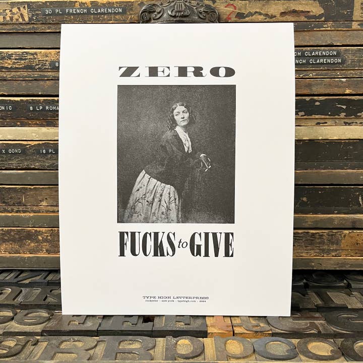 Impression typographique "Zero Fucks To Give" 11x14 pour la vente par Type High Letterpress