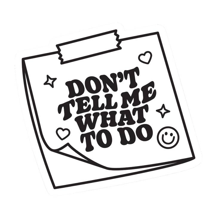 ZEG ME NIET WAT IK MOET DOEN, vinyl uitgesneden voor wholesale door AubrielBoutique