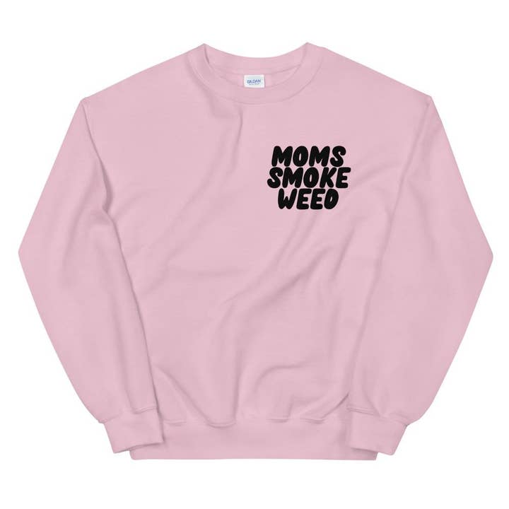 Moms Smoke Weed Unisex Sweatshirt for wholesale by Remedy Rich