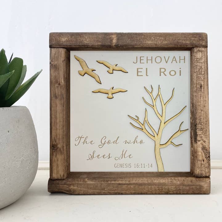 Pine Designs - Wholesale Sign - 7 x 7 El Roi - The God Who Sees Me - Name of God