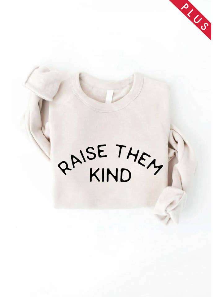 OAT COLLECTIVE - Wholesale Graphic Sweatshirt - Women's - RAISE THEM KIND Plus Graphic Sweatshirt