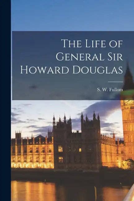 Books by splitShops - Wholesale Book - Adult - The Life of General Sir Howard Douglas - Paperback