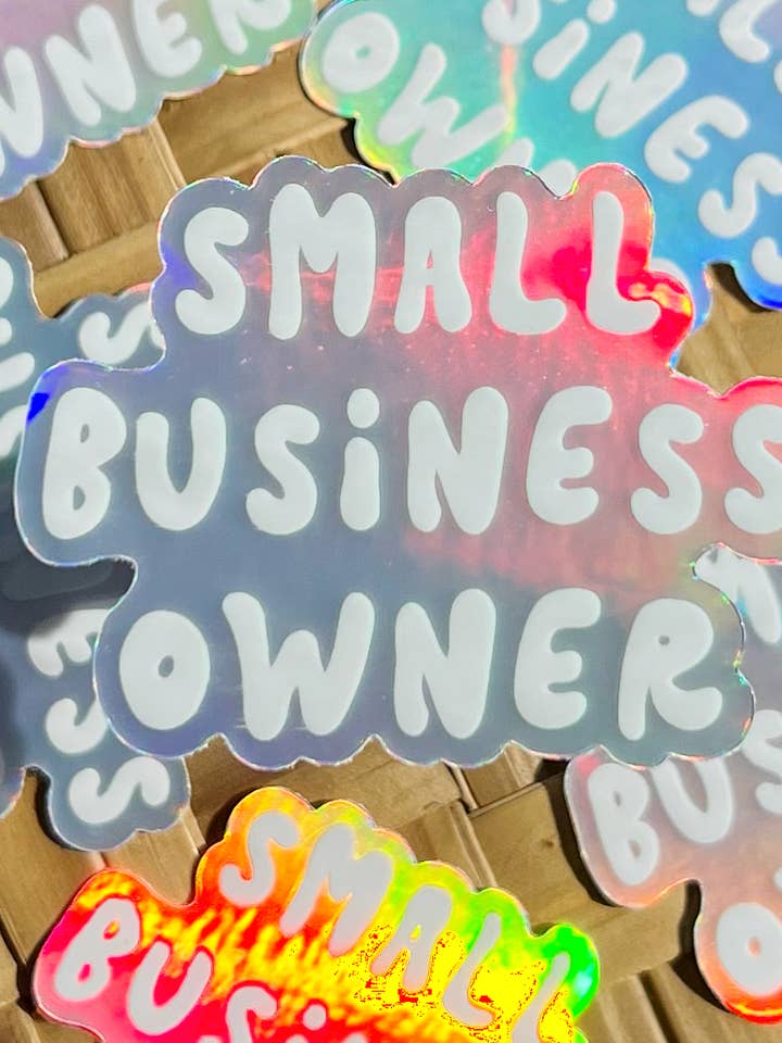 Holographic Small Business Owner Sticker, 3x2.25" for wholesale by LAZYBOYPRINTS