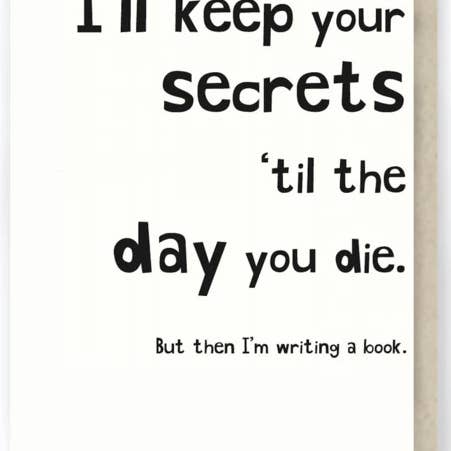 Hit and Run Greetings - Wholesale Friendship Card - 449: Secrets ... Funny Friendship / Relationship