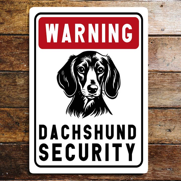 Varningsmeddelande Dachshund Security Metallskylt för wholesale av The British Metal Signs Company