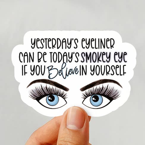 De eyeliner van gisteren kan de smokey eye van vandaag zijn als je in jezelf gelooft. voor wholesale door LNZ Custom Design