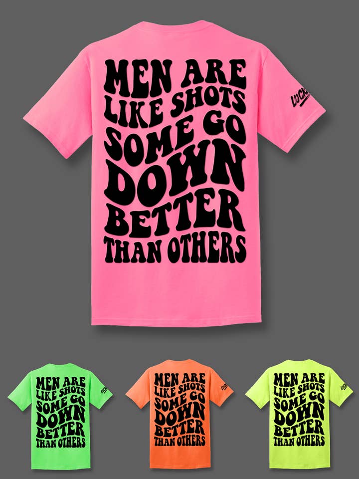 Les hommes sont comme des shots, certains passent mieux que d'autres Tee pour la vente par Luckless Outfitters