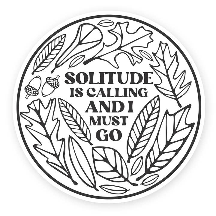 La solitude m'appelle et je dois y aller Autocollant pour la vente par The Handcrafted Story