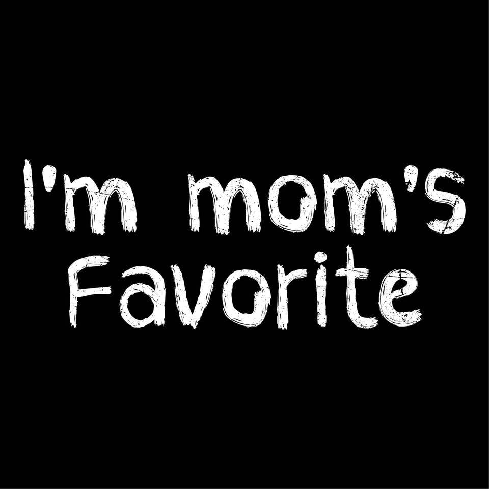 Feelin Good Tees - Wholesale Screen Printed T-Shirt - Women's - I'm Mom's Favorite.21