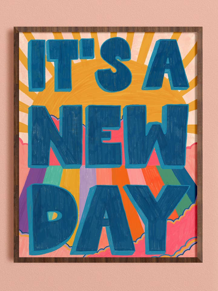It's a New Day| Quote Art Print | Mental Health | Therapy for wholesale by Dream Folk Studio